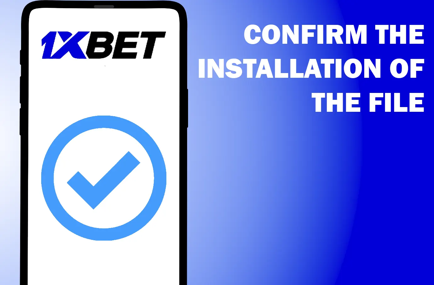 Installing the 1xbet app is very fast and only takes a few seconds.